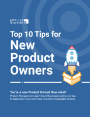 Top 10 Tips for New Product Owners